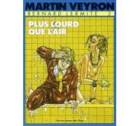 Bernard Lermite Tome 2 - Plus Lourd Que L'air