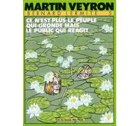 Bernard Lermite Tome 5 - Ce N'est Plus Le Peuple Qui Gronde, Mais Le Public Qui Réagit
