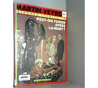 Martin Veyron – Bernard Lermite – Tome 6 : Peut-on fumer après la mort ?