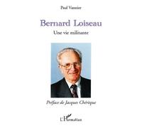 Bernard Loiseau Une Vie Militante