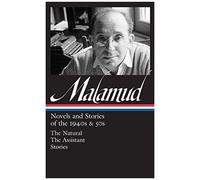 Bernard Malamud: Novels & Stories Of The 1940s & 50s (Loa #248)