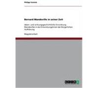 Bernard Mandeville in seiner Zeit Farwick, Philipp (Auteur)