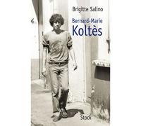 Bernard-marie koltes - Brigitte Salino - Stock - broché - Biographie