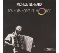 Bernard, Michel - Michèle Bernard : Des nuits noires de monde