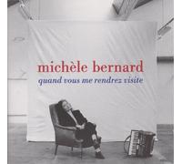 Bernard,Michele - Quand Vous Me Rendrez Visite [Import]