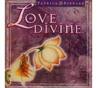 Bernard Patrick - Love Divine