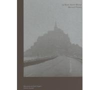 Bernard Plossu : Le Mont-Saint-Michel
