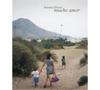 Bernard Plossu Mucho amor