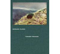 Bernard Plossu, tirages Fresson
