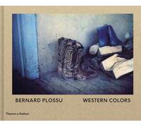 Bernard Plossu – Western Colors – Thames & Hudson