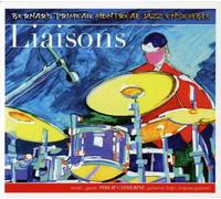 Bernard Primeau Montreal Jazz - Liaisons [Import]