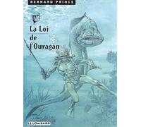 Bernard Prince, tome 6 : Loi de l'ouragan