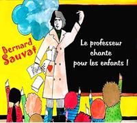 BERNARD SAUVAT CHANTE POUR LES ENFANTS