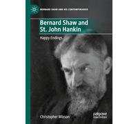Bernard Shaw and St. John Hankin: Happy Endings