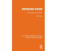 Bernard Shaw Playwright and Preacher - Leon Hugo - Routledge - ebook (ePub) - Livre