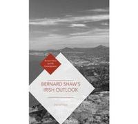 Bernard Shaw's Irish Outlook - [Version Originale] David Clare (Auteur)