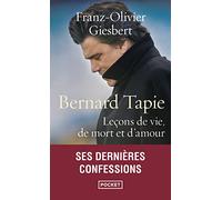 Bernard Tapie, leçons de vie, d'amour et de mort