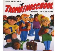 Bernard Tom Nardone & Marc Bernard - Trombinoschool