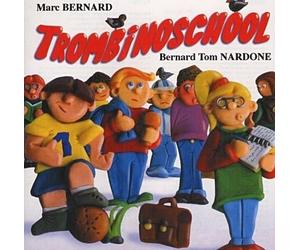 Bernard Tom Nardone & Marc Bernard - Trombinoschool