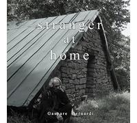 Bernardi Gaspare - Stranger at Home [Import]