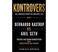 Bernardo Kastrup vs. Anil Seth