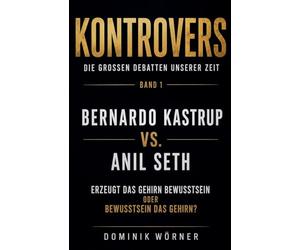 Bernardo Kastrup vs. Anil Seth