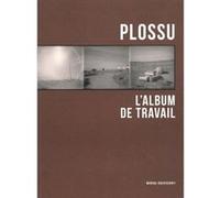 Bernarnd Plossu, Album 1961-1986 Bernard Plossu (Auteur)
