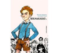 Bernarreke 2 - l'adolescence - Bernard Valgaeren - Les Enfants Rouges - broché - Bande dessinée