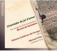Bernart de Vent Paloma Gutiérrez Del Arroyo/Manuel Vilas: Chantador De Joi (CD)