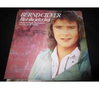 Bernd Clüver - Bist du jetzt frei (you're all I need; 1980) / Vinyl single [Vinyl-Single 7'']