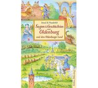 Bernd H. Munder Sagen & Geschichten aus Oldenburg und dem Oldenburger La (Relié)