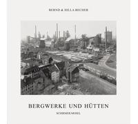 Bernd Becher, Hilla Becher: Coal Mines and Steel Mills by Bernd Becher NEUF