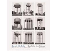 Bernd & Hilla Becher Geschichte einer Methode /allemand
