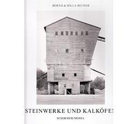 Bernd & Hilla Becher Steinwerke und Kalkofen /allemand
