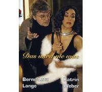 Bernd Lutz Lange,Katrin Weber - Das Wird Nie Was
