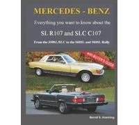 Bernd S Koehling MERCEDES-BENZ, The modern SL cars, The R107 and C107 (Poche)