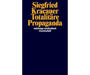 Bernd Stiegler Siegfried Kracauer Mar Totalitäre Propaganda (suhrkamp ta (Poche)