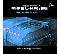 Berndorf,Jacques - Eifel-Krimi Folge 5.1-Eifel-Gold Teil 1