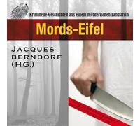 Berndorf,Jacques - Mords-Eifel