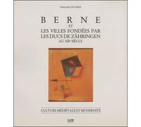 Berne et les villes fondees par les ducs de zahringen 12e s. - Françoise Divorne - Archives D'architecture Moderne - broché - Livre