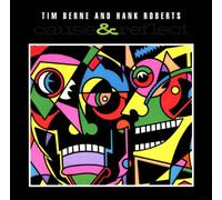 Berne Tim & Roberts Hank - Cause & Reflect