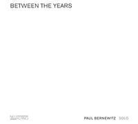 Bernewitz,Paul - Between the Years