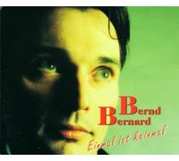 Bernhard,Bernd - Une fois n'est pas une fois