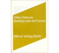 Bernhard Dieckmann Gilles Deleuze Bartleby oder Die Formel (IMD) (Poche)