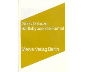 Bernhard Dieckmann Gilles Deleuze Bartleby oder Die Formel (IMD) (Poche)