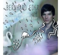Bernhard Eder - Disappear Doesnt Mean to Run Away [Import]