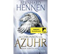 Bernhard Hennen Die Chroniken von Azuhr - Der Verfluchte: Roman (Poche)