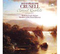 Bernhard Henrik Crusell : Quatuors pour clarinette (intégrale)