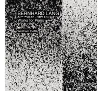 Wolfram Oettl, Bernhard Lang – Oeuvres pour Piano – CD – Kairos