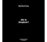 Bernhard Lang - Dw 16 / Songbook I